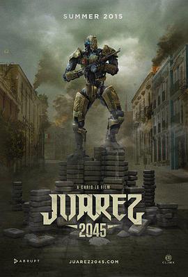 血战机械人 Juarez 2045
