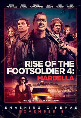 从足球流氓到黑帮崛起4 Rise of the Footsoldier 4: Marbella