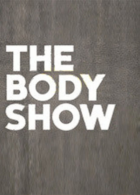 THE BODY SHOW