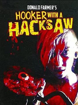 Hooker with a Hacksaw